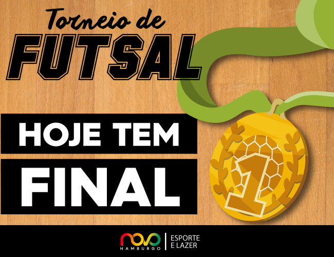 imagem com fundo laranja com os escritos "Torneio de Futsal - Hoje tem final"