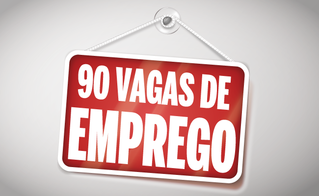 Fundo cinza, com uma placa vermelha escrita 90 vagas de emprego