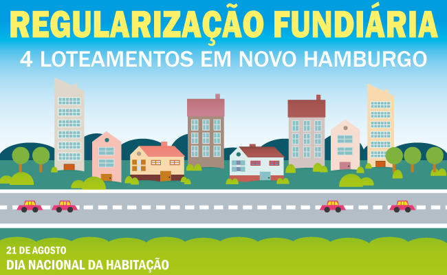 Em desenho, uma rua e vários prédios de diversos tamanhos. Em texto, "Regularização Fundiária - quatro loteamentos em Novo Hamburgo