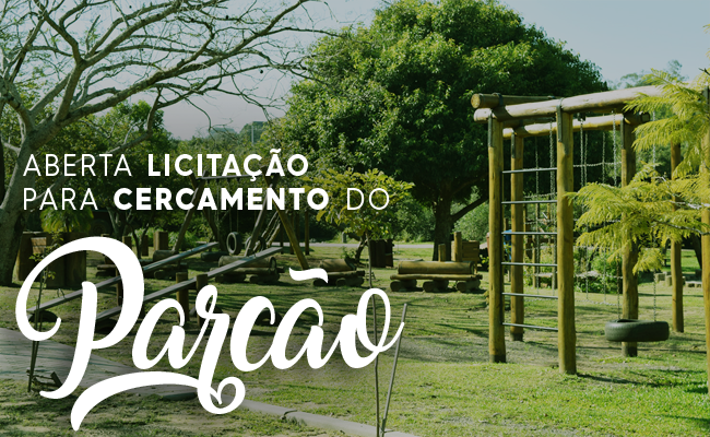 Ao fundo, brinquedos de madeira do parcão e árvores. Em texto, "aberta licitação para cercamento doParcão" 
