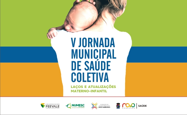 De costas, uma mão segura um bebê no colo, que está com a cabeça escorada em seu ombro. Nas costas da mulher está escrito V Jornada Municipal de Saúde Coletiva 