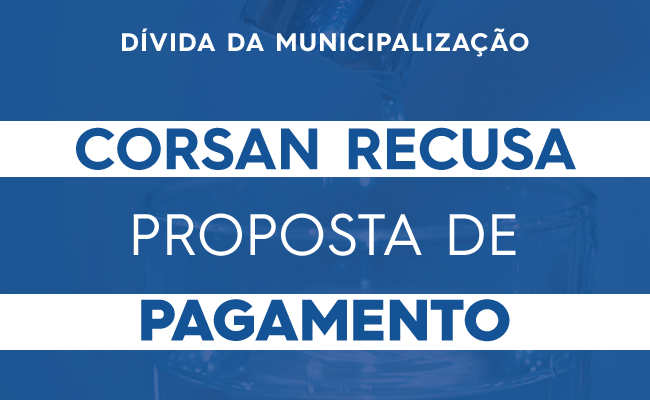 Em um fundo azul e branco, escrito "Corsan recusa proposta de pagamento"
