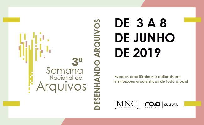 De 3 a 8 de junho de 2019 - Semana Nacional dos Arquivos