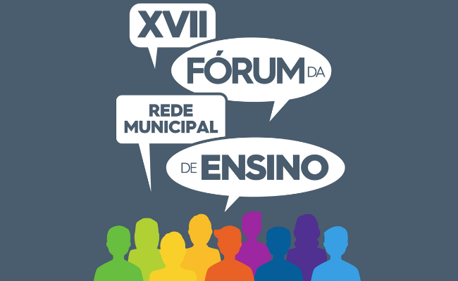 XVII Fórum da Rede MUnicipal de Ensino