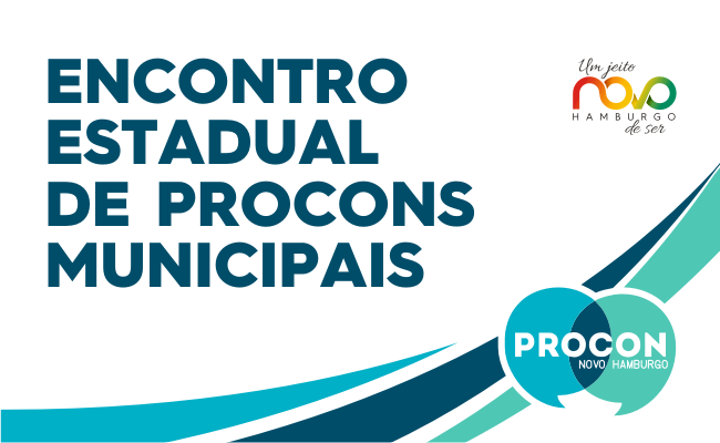 Encontro Estadual de Procons Municipais