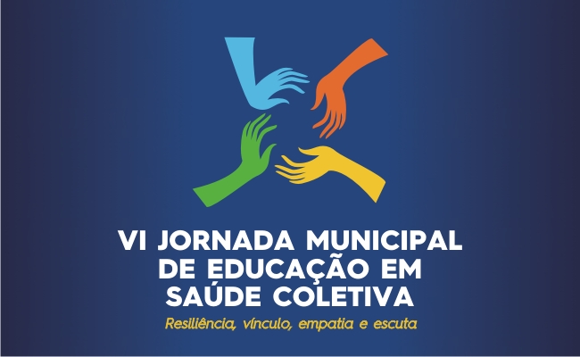 VI Jornada Municipal de Educação em Saúde Coletiva