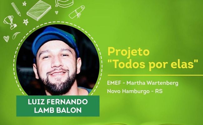 À esquerda, foto do professor Luiz Balon em formato de um círculo e à direita, em um fundo verde com letras amarelas "Projeto Todos por elas"