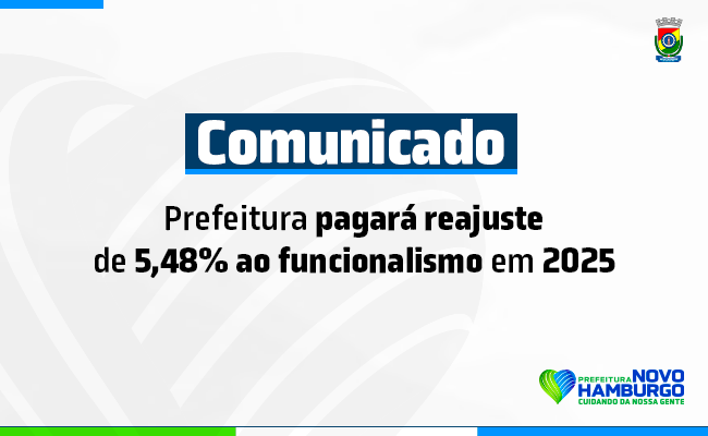 Comunicado: Prefeitura pagará reajuste de 5,48% ao funcionalismo em 2025